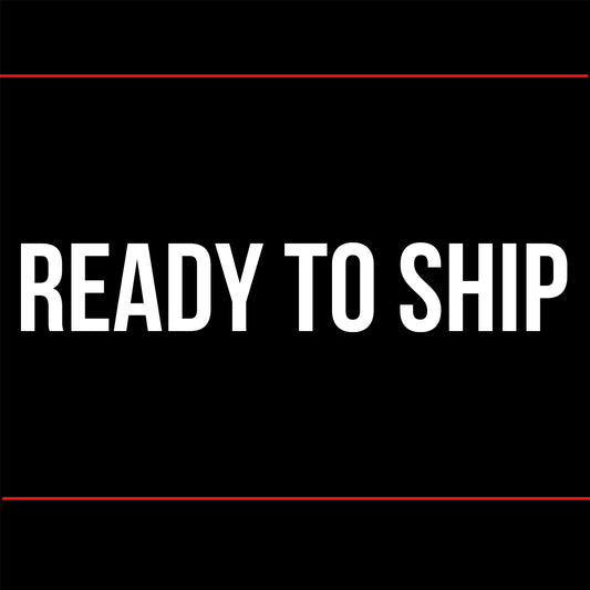 READY TO SHIP
